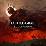 Tainted Grail: Fall of Avalon