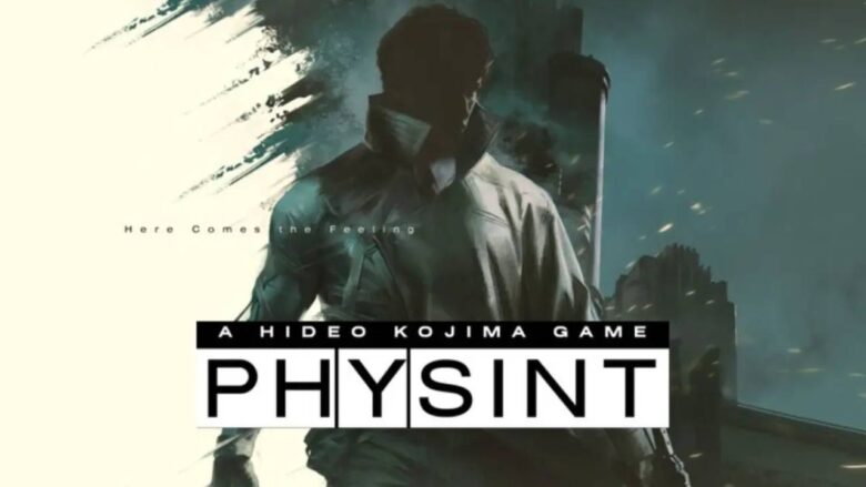 Physint from Hideo Kojima Productions